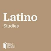 Podcast New Books in Latino Studies