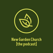Podcast New Garden Church