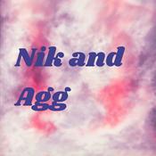 Podcast Nik and Agg