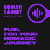 Podcast Nomad Summit Podcast: Fuel for Your Nomadic Journey