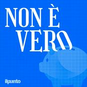 Podcast Non è Vero! (Finanza e investimenti)