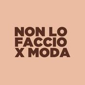 Podcast Non lo faccio x moda