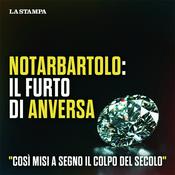 Podcast Notarbartolo - Il furto di Anversa