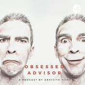 Podcast Obsessed Advisor