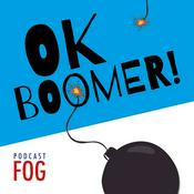 Podcast Ok boomer!