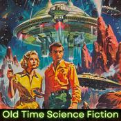 Podcast Old Time Science Fiction