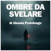 Podcast Ombre da svelare