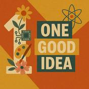 Podcast One Good Idea