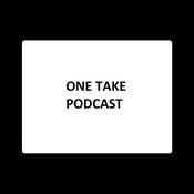 Podcast One Take Podcast
