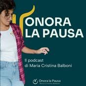 Podcast Onora la Pausa