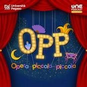 Podcast OPP - Opera Piccola Piccola