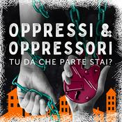 Podcast Oppressi & Oppressori - gioco di ruolo