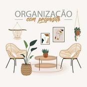 Podcast Organização Com Propósito