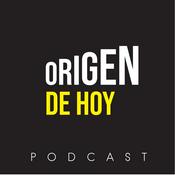 Podcast Origen de Hoy