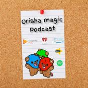 Podcast Orisha Magic Podcast