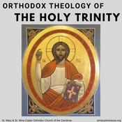 Podcast Orthodox Theology of the Holy Trinity