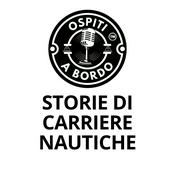 Podcast Ospiti a bordo: Storie di carriere nautiche.