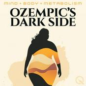 Podcast Ozempic’s Dark Side