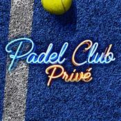 Podcast Padel Club Privé