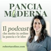 Podcast Pancia Moderna - Il podcast che mette in ordine la pancia e le idee