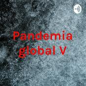 Podcast Pandemia global V