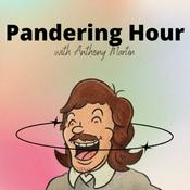 Podcast Pandering Hour