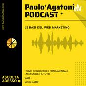 Podcast Paolo Agatoni Web Marketing