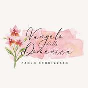 Podcast Paolo Scquizzato - Vangelo della Domenica
