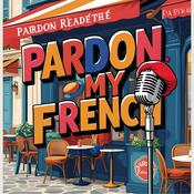Podcast Pardon My French