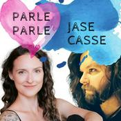 Podcast Parle parle. Jase casse.
