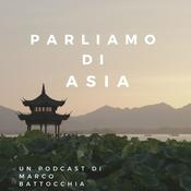 Podcast Parliamo di Asia