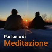 Podcast Parliamo di Meditazione