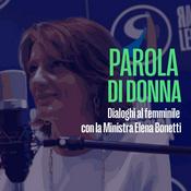 Podcast Parola di donna - Elena Bonetti