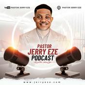 Podcast Pastor Jerry Eze Podcast