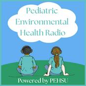 Podcast Pediatric Environmental Health Radio