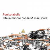 Podcast Penisolabella viaggi nell'Italia sconosciuta