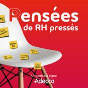 Podcast Pensées de RH pressés - Adecco France