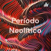 Podcast Período Neolítico