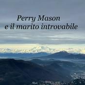 Podcast Perry Mason e il marito introvabile