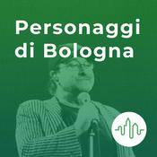 Podcast Personaggi di Bologna