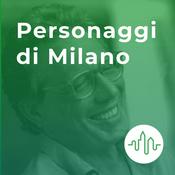 Podcast Personaggi di Milano