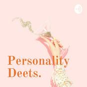 Podcast Personality Deets.