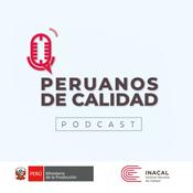 Podcast Peruanos de Calidad - Podcast Inacal