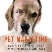 Podcast Pet Marketing: cambiare per vincere in un mercto animale