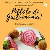 Podcast Pillole di Gastronomia