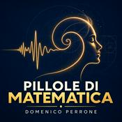 Podcast Pillole di Matematica con Domenico Perrone