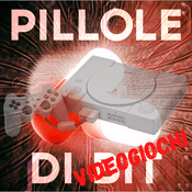 Podcast Pillole di Videogiochi