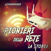Podcast Pionieri della rete, la storia