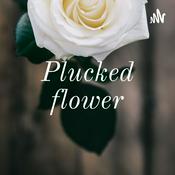 Podcast Plucked flower