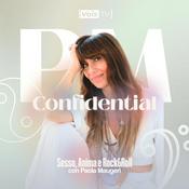 Podcast PM Confidential - Sesso, anima e rock'n'roll
